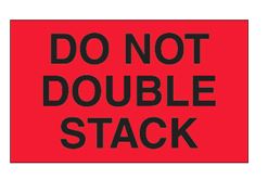 Label, 3x5, &quot;Do not double stack&quot; Flourescent red with