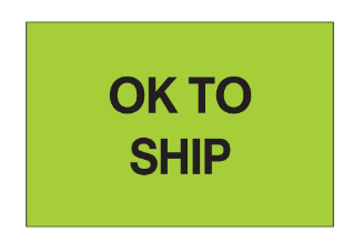 2x3" labels, "OK to ship",  flourescent green, 500 